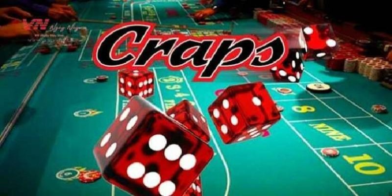 Craps là gì?