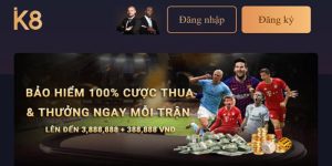 Đăng Ký K8 Để Trở Thành Hội Viên Chính Thức Của Nhà Cái